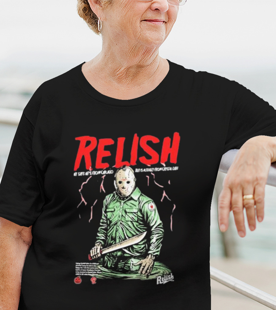 Relish He Says He's From Chicago But Is Actually From Crystal Lake T-Shirt