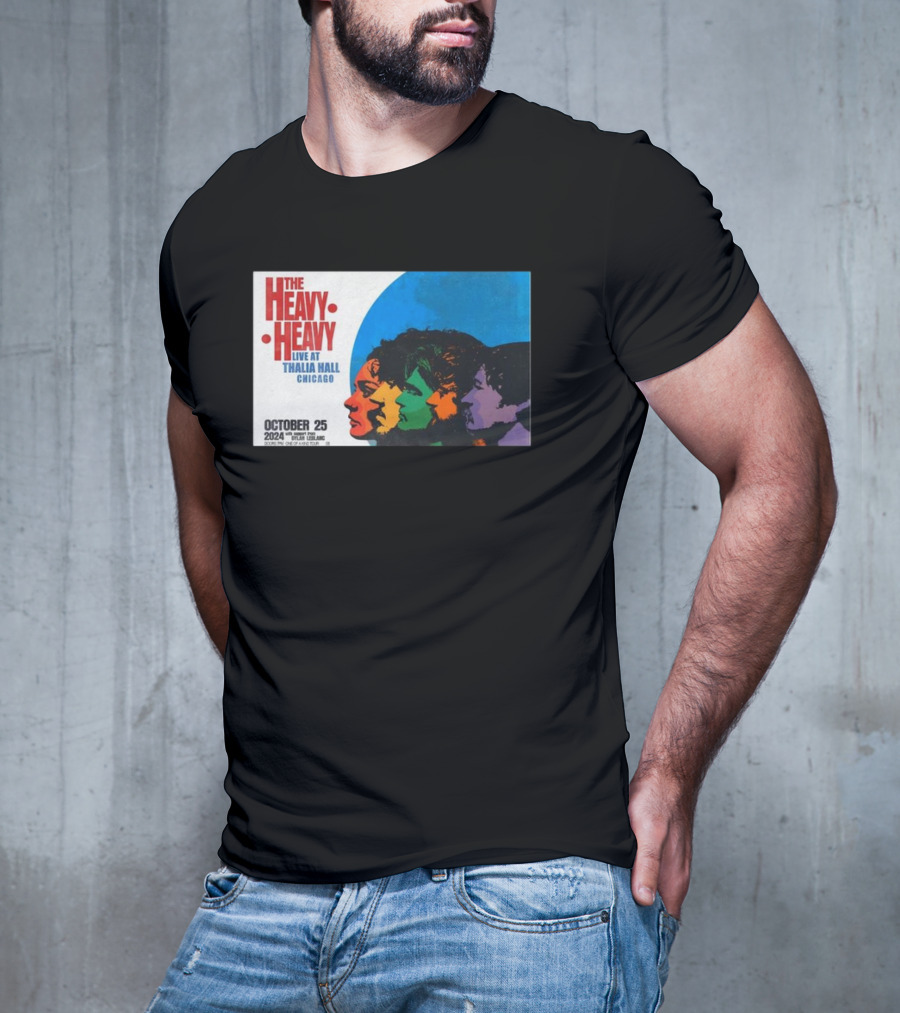 The Heavy Heavy Live At Thalia Hall Chicago October 25 T-Shirt