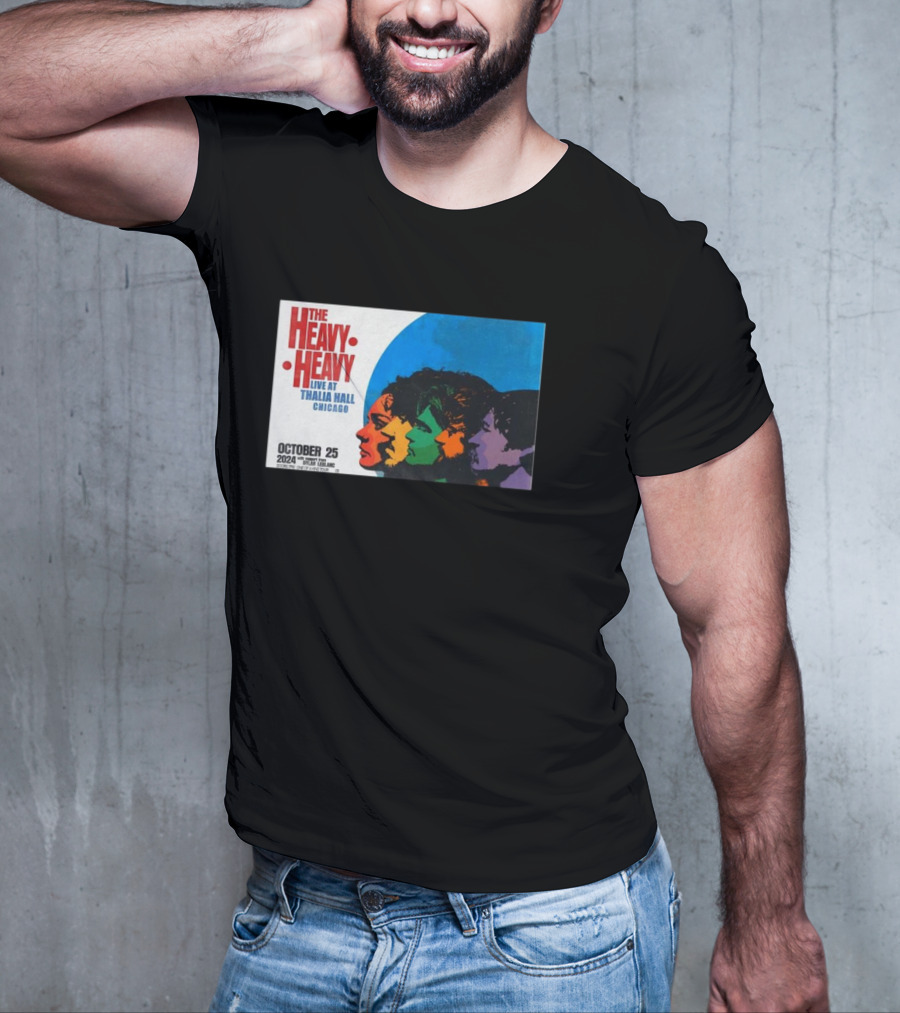 The Heavy Heavy Live At Thalia Hall Chicago October 25 T-Shirt