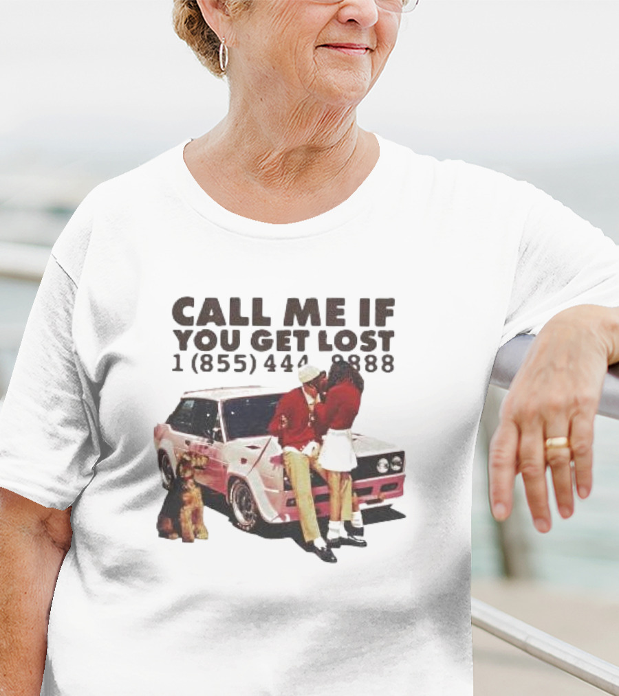 Call Me If You Get Lost 1 855 444 8888 Tyler T-Shirt