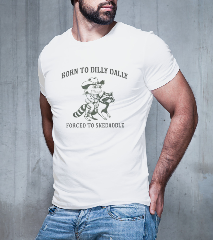 Born To Dilly Dally Forced To Skedaddle Cowboy Frog Riding Raccoon T-Shirt