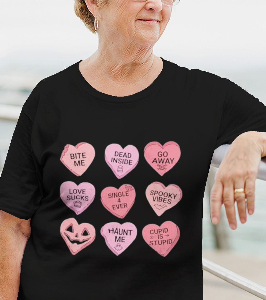 Candy Hearts Bite Me Dead Inside Go Away Love Sucks Single 4 Ever Spooky Vibes Haunt Me Cupid Is Stupid T-Shirt