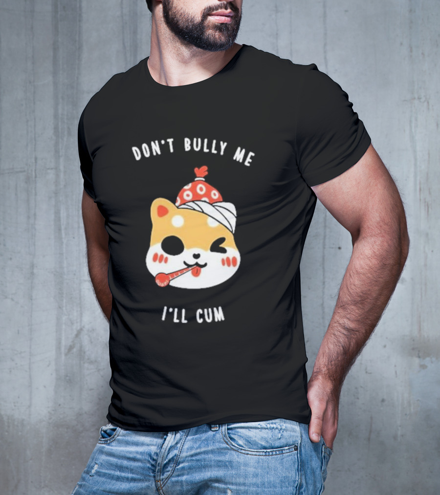 DON'T BULLY ME I'LL CUM CAT WITH THERMOMETER AND RED BEANIE OOSP STUDIO T-Shirt