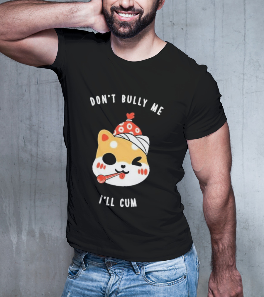 DON'T BULLY ME I'LL CUM CAT WITH THERMOMETER AND RED BEANIE OOSP STUDIO T-Shirt