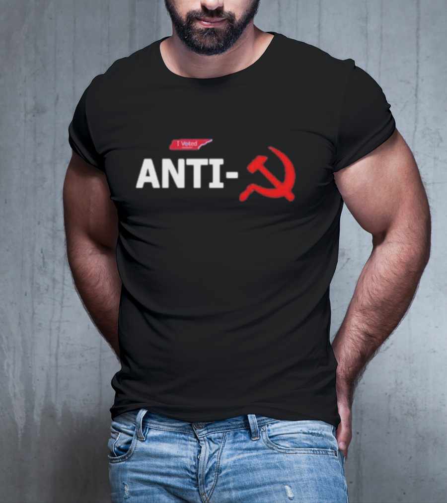 I Voted Anti-Communist Hammer And Sickle T-Shirt