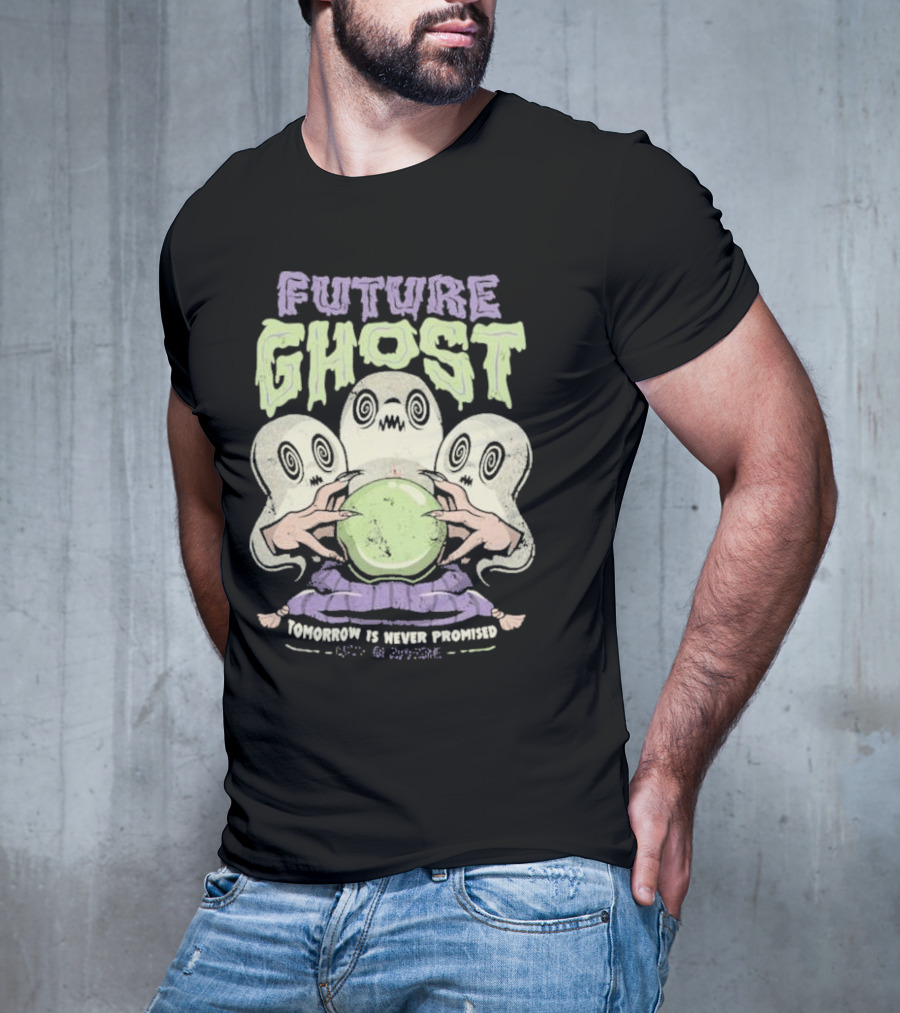Future Ghost Tomorrow Is Never Promised Crystal Ball Demon T-Shirt