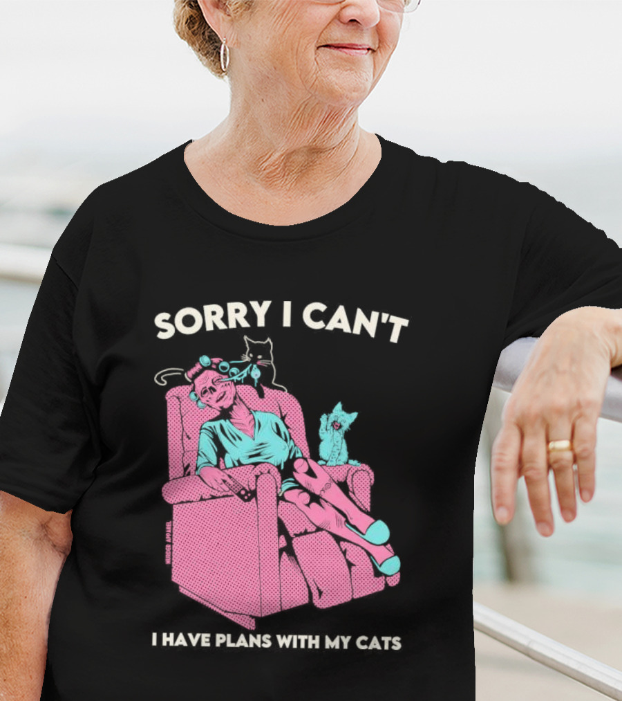Sorry I Can’t I Have Plans With My Cats Relaxing Woman With Cats T-Shirt