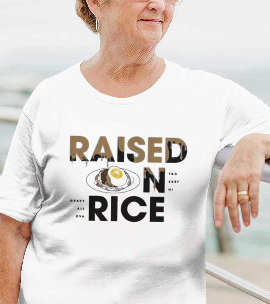 Raised On Rice T&C Surf Gravy All Over Me T-Shirt
