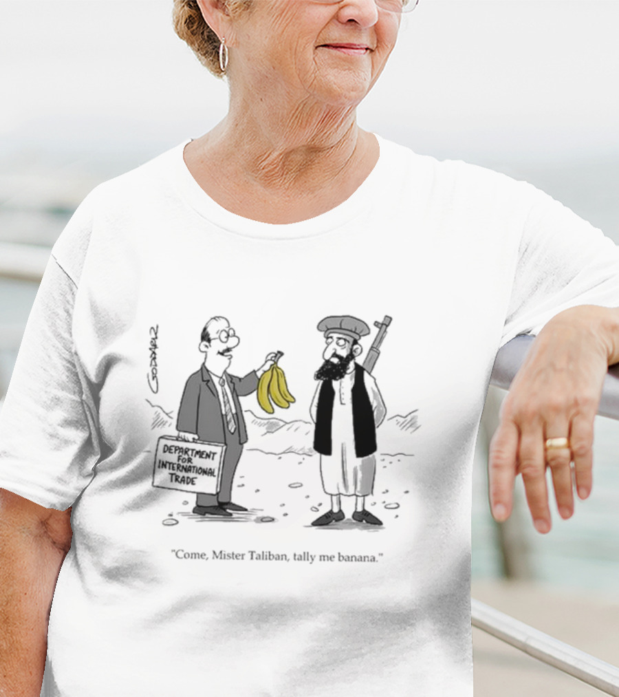 Department For International Trade Cartoon Come Mister Taliban Tally Me Banana T-Shirt