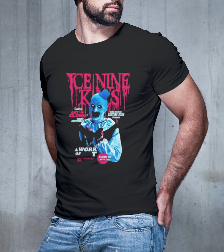 Ice Nine Kills Featuring Art The Clown Cutting Edge A Work Of T IX Delivering Cake With A Smile T-Shirt