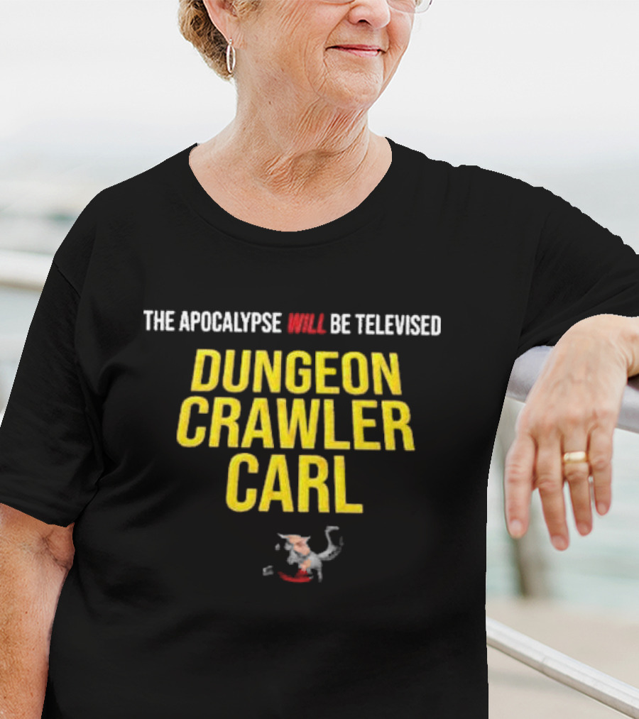 The Apocalypse Will Be Televised Dungeon Crawler Carl Themed T-Shirt
