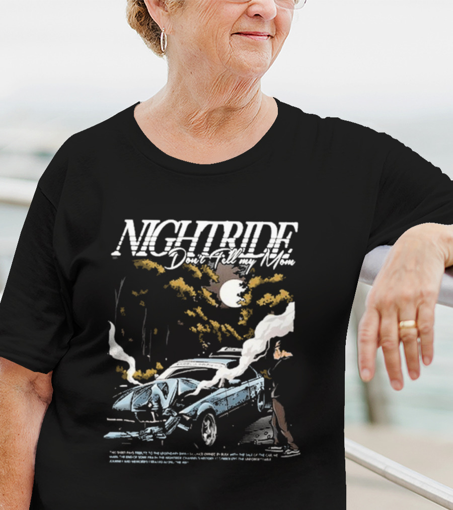 Nightride Don't Tell My Mom Night Car Crash Scene With Full Moon And Trees T-Shirt
