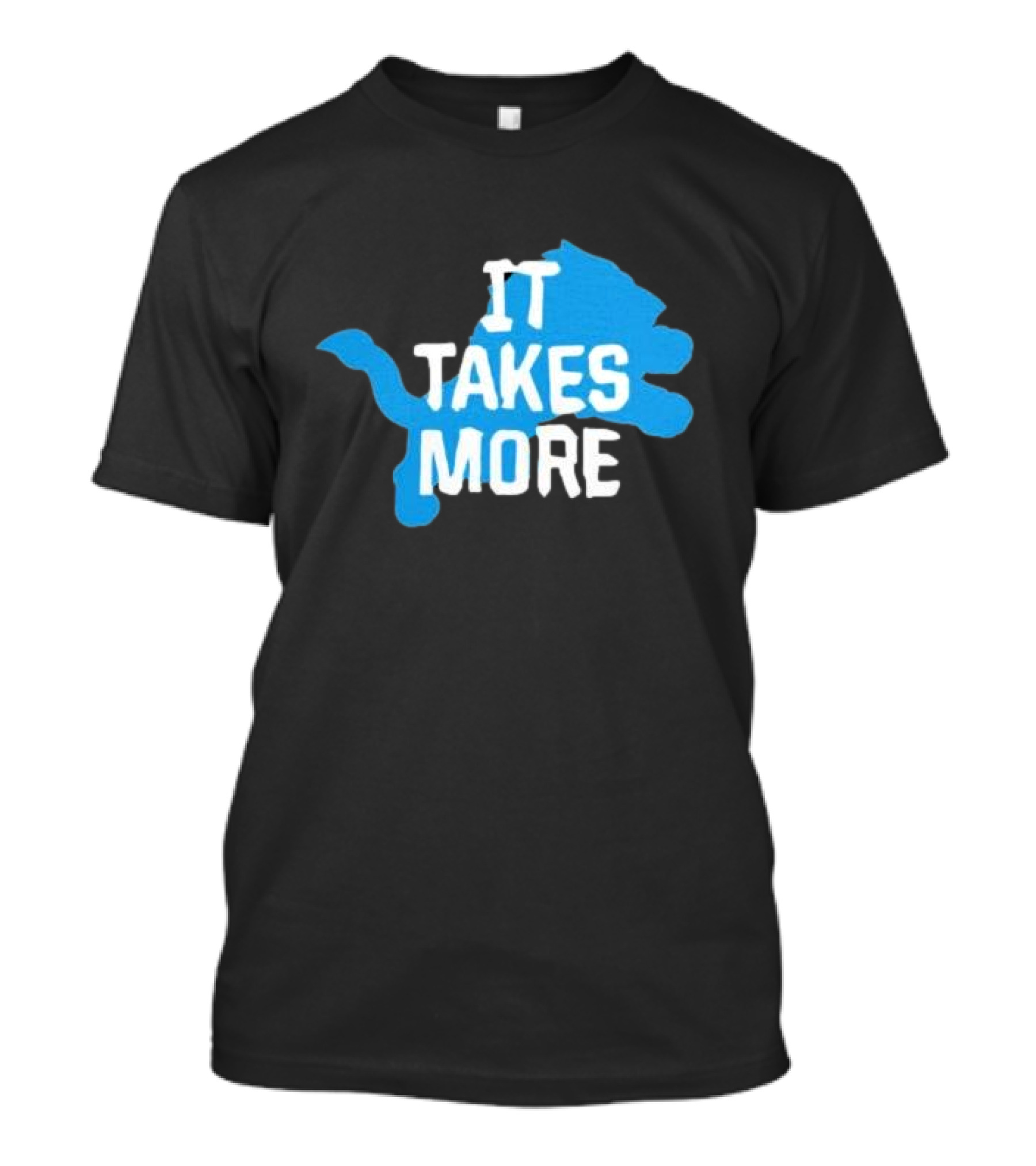 It Takes More Detroit Lions One Pride NFL T-Shirt
