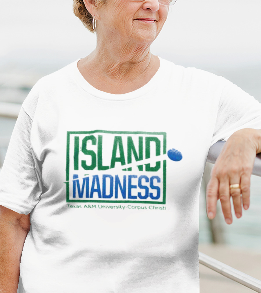 Island Madness Texas A&M University Corpus Christi Basketball Event T-Shirt