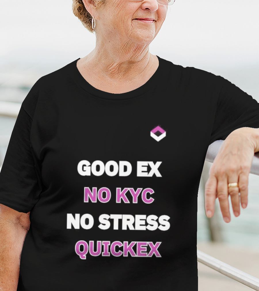 Good Ex No Kyc No Stress Quickex Simple T-Shirt