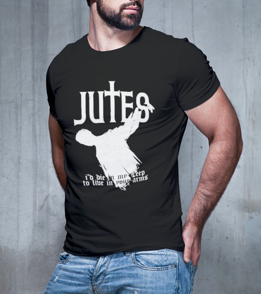 Jutes Sleepyhead I'd Die In My Sleep To Live In Your Arms Cross T-Shirt