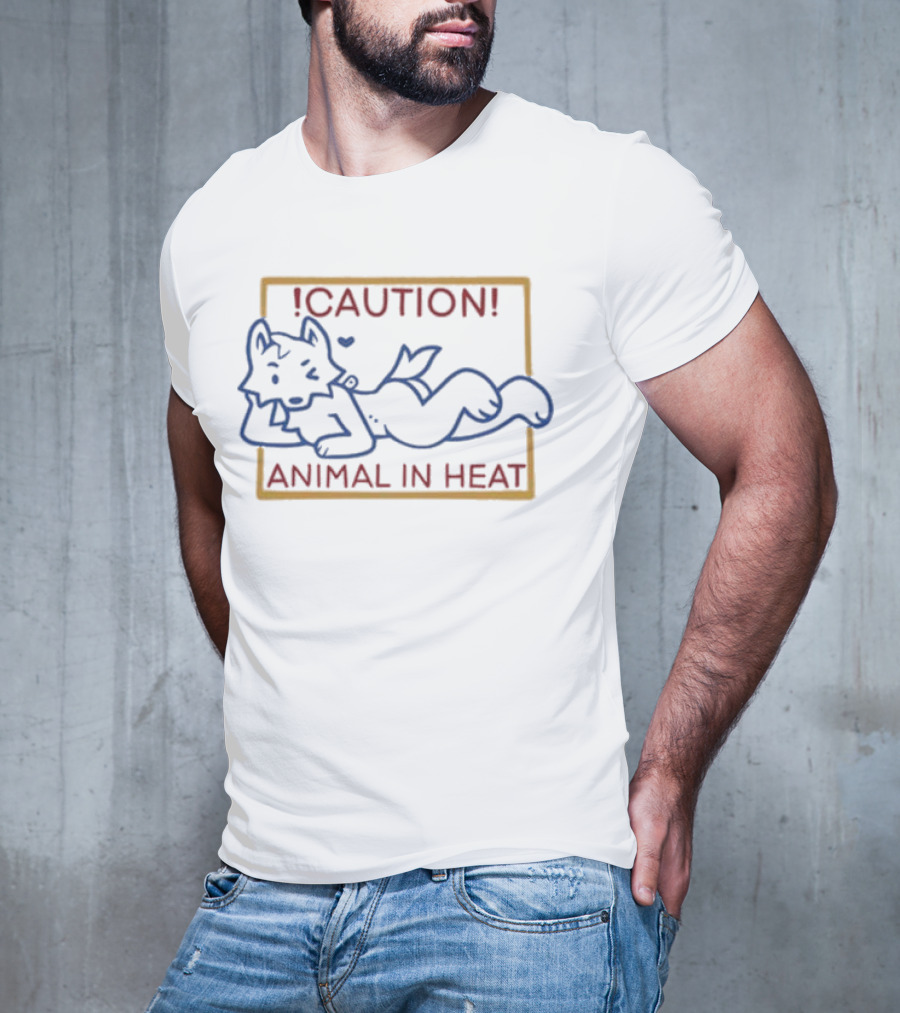 Caution Animal In Heat Wild Meat Superstar Warning T-Shirt