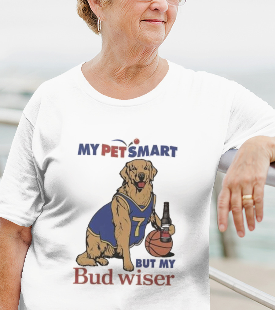 Golden Retriever Basketball Player Drinking Budweiser My Pet Smart But My Bud Wiser T-Shirt