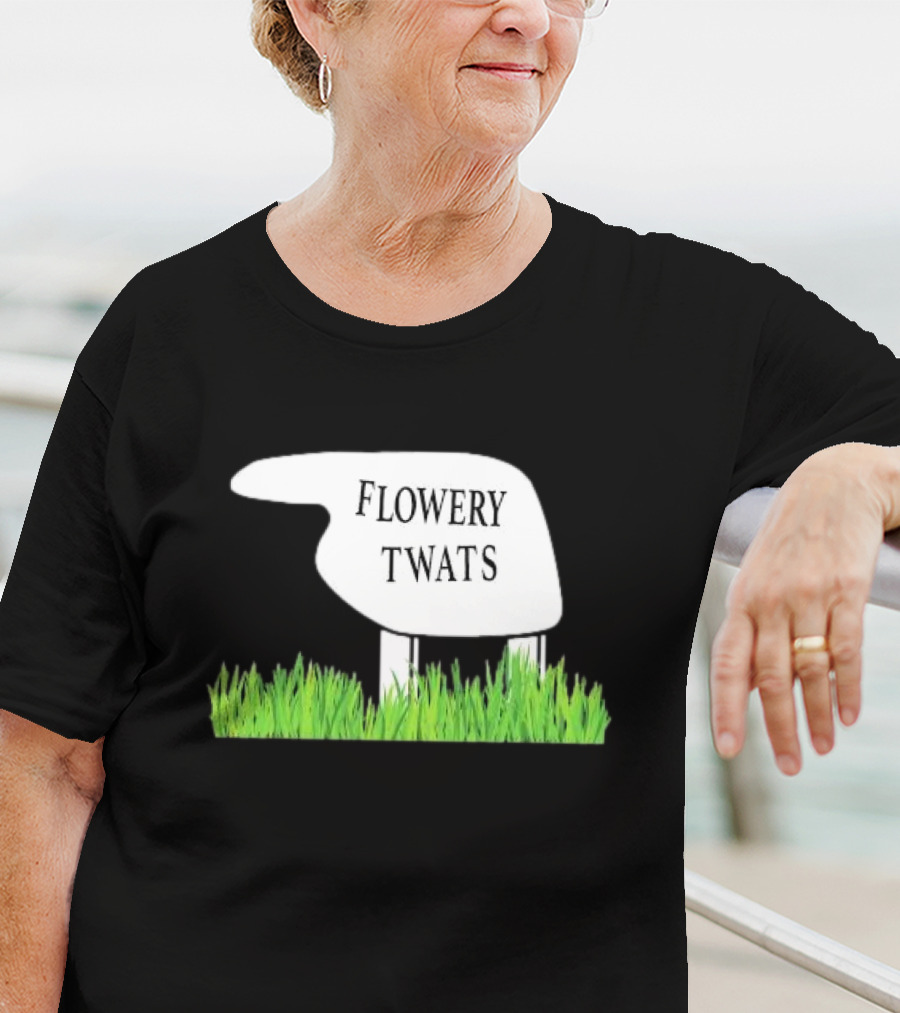Flowery Twats Fawlty Towers Word Games Obsession T-Shirt