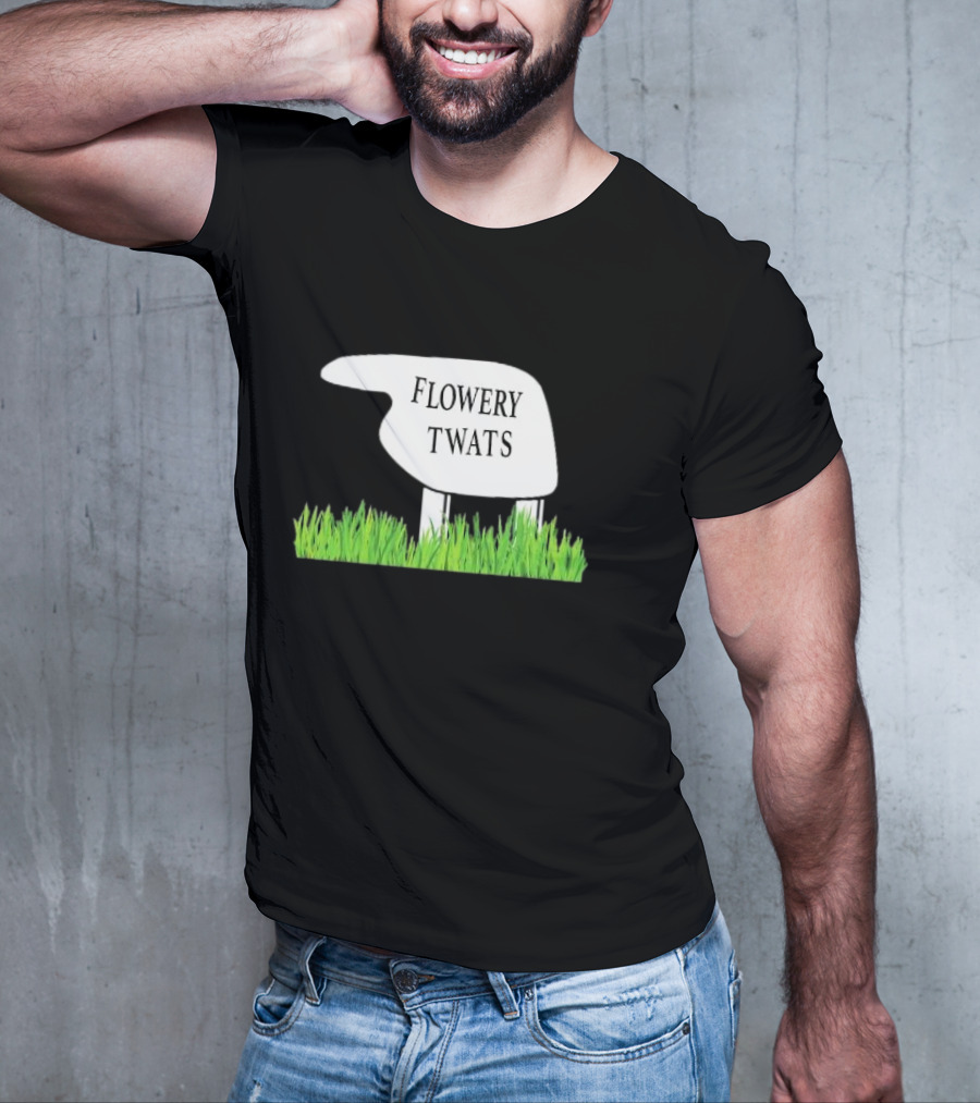 Flowery Twats Fawlty Towers Word Games Obsession T-Shirt