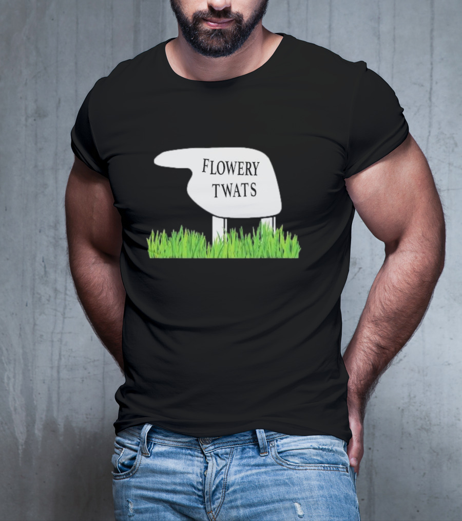 Flowery Twats Fawlty Towers Word Games Obsession T-Shirt