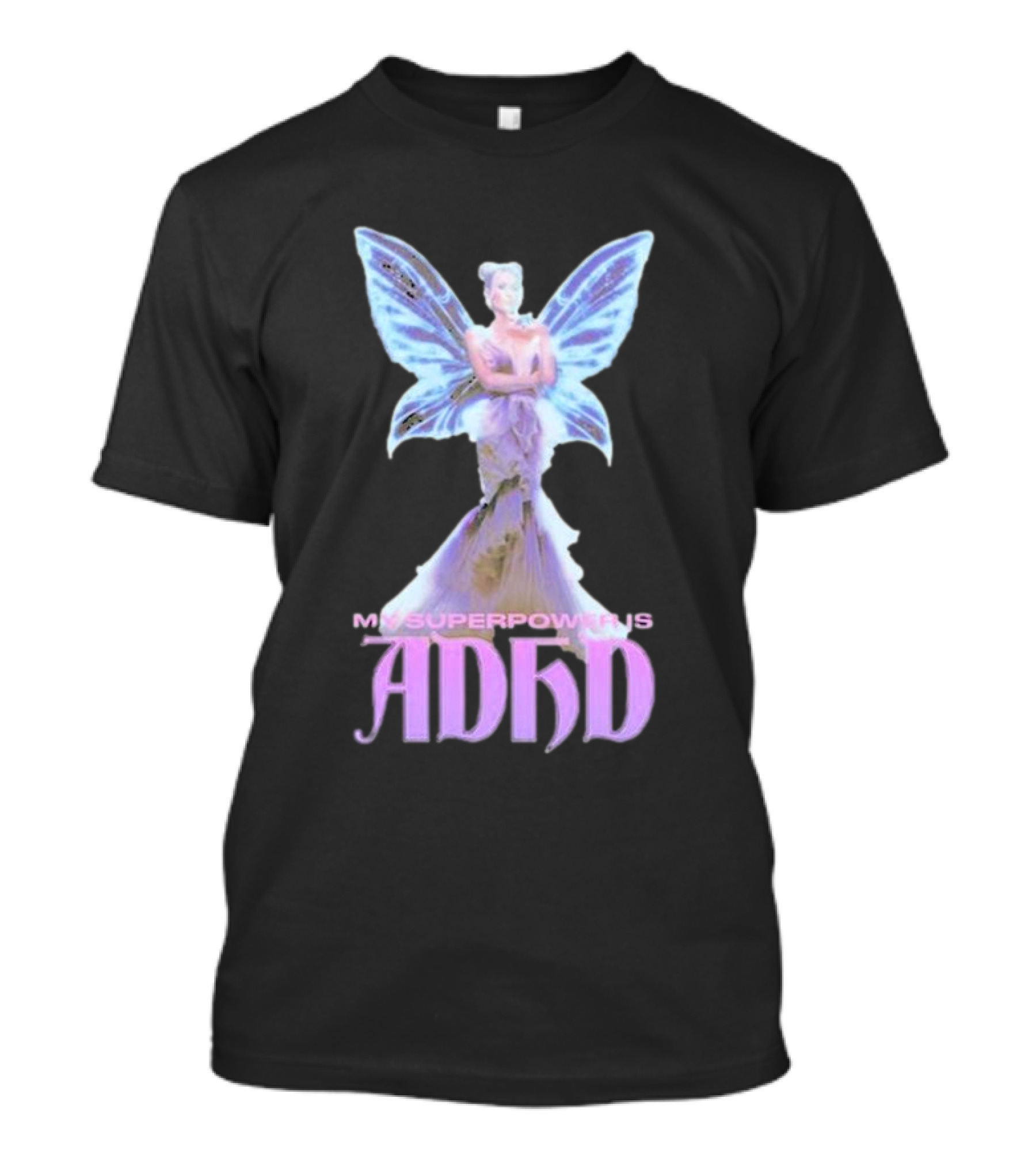 My Superpower Is ADHD Butterfly Mystical Fairy T-Shirt