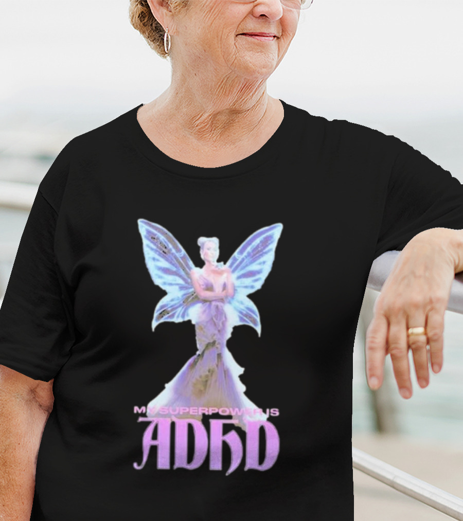 My Superpower Is ADHD Butterfly Mystical Fairy T-Shirt