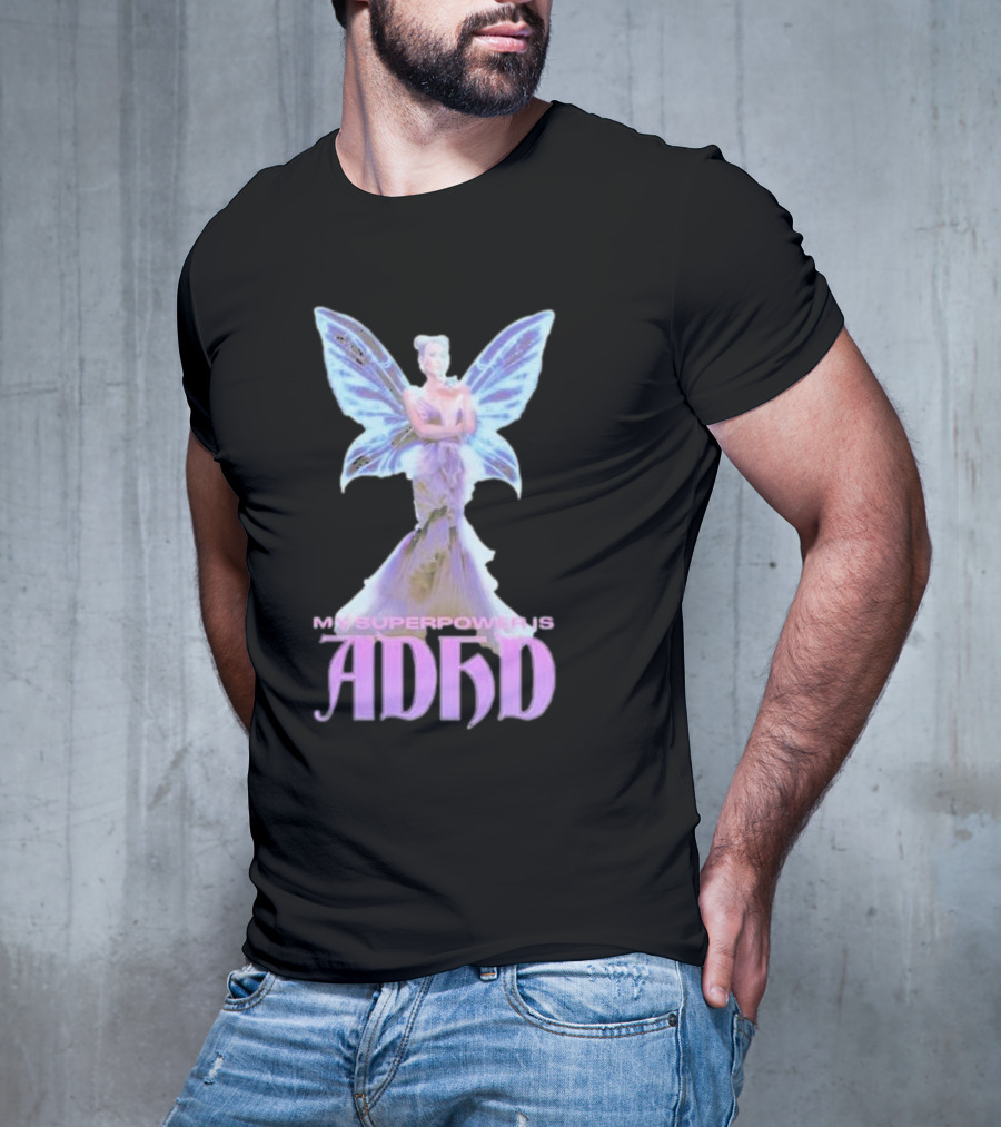My Superpower Is ADHD Butterfly Mystical Fairy T-Shirt