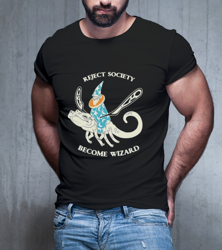 Reject Society Become Wizard Riding Mystical Creature T-Shirt
