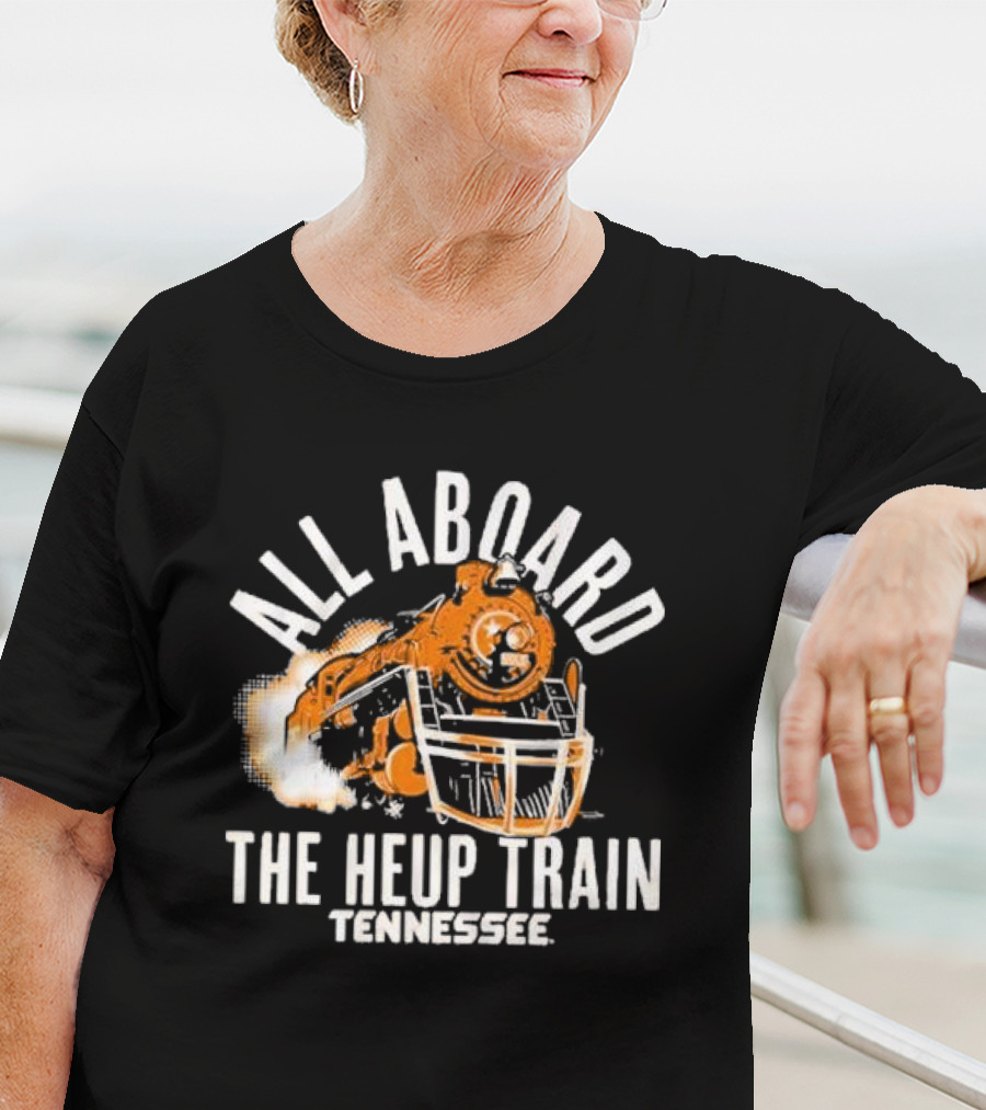 Tennessee All Aboard The Heup Train Volunteers Football T-Shirt