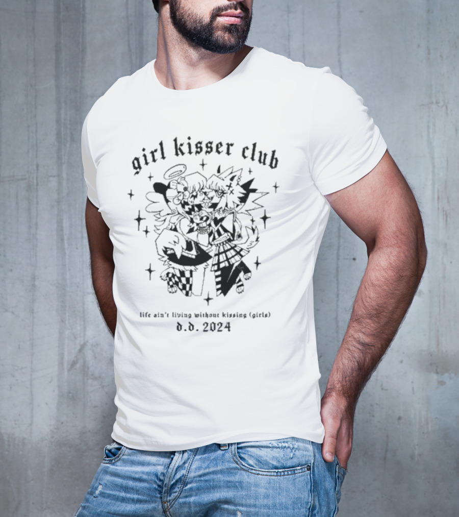 Girl Kisser Club Life Ain’t Living Without Kissing Girls D.D. T-Shirt