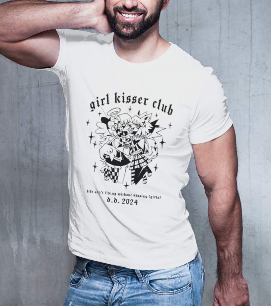 Girl Kisser Club Life Ain’t Living Without Kissing Girls D.D. T-Shirt
