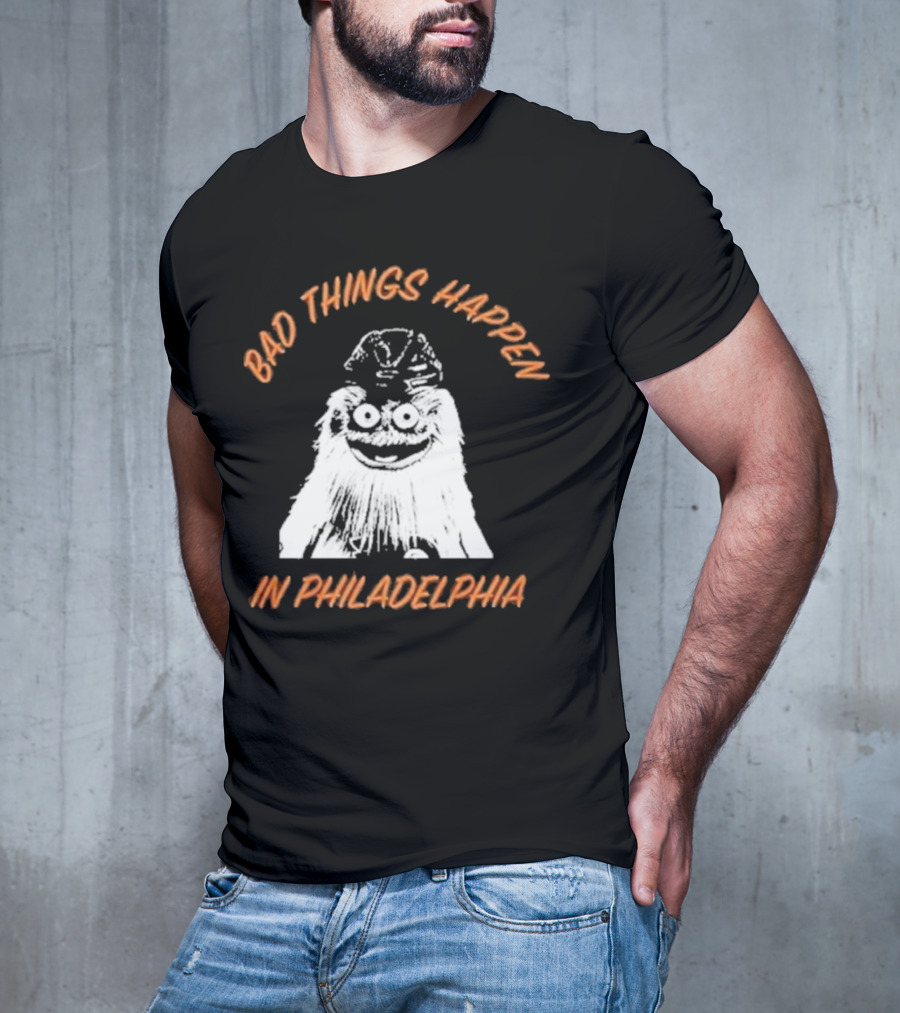 Bad Things Happen In Philadelphia Gritty T-Shirt