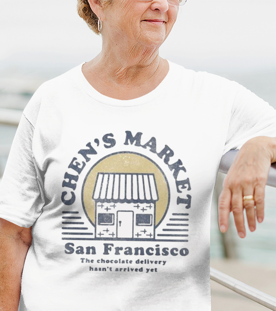 Chen’s Market San Francisco Awaiting Chocolate Delivery T-Shirt