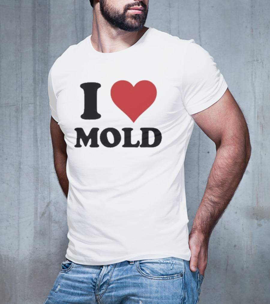 I Heart Mold T-Shirt