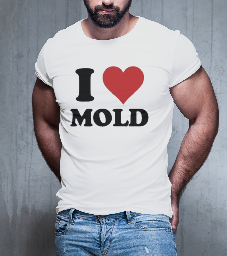 I Heart Mold T-Shirt