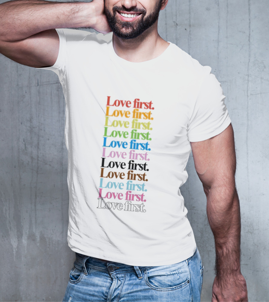 Love First Multicolor Stacked Typography T-Shirt