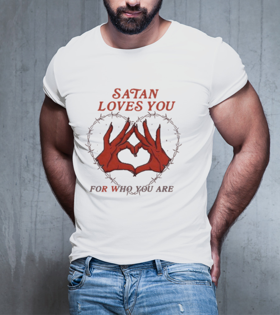 Satan Loves You For Who You Are Heart Hand Gesture Barbed Wire T-Shirt
