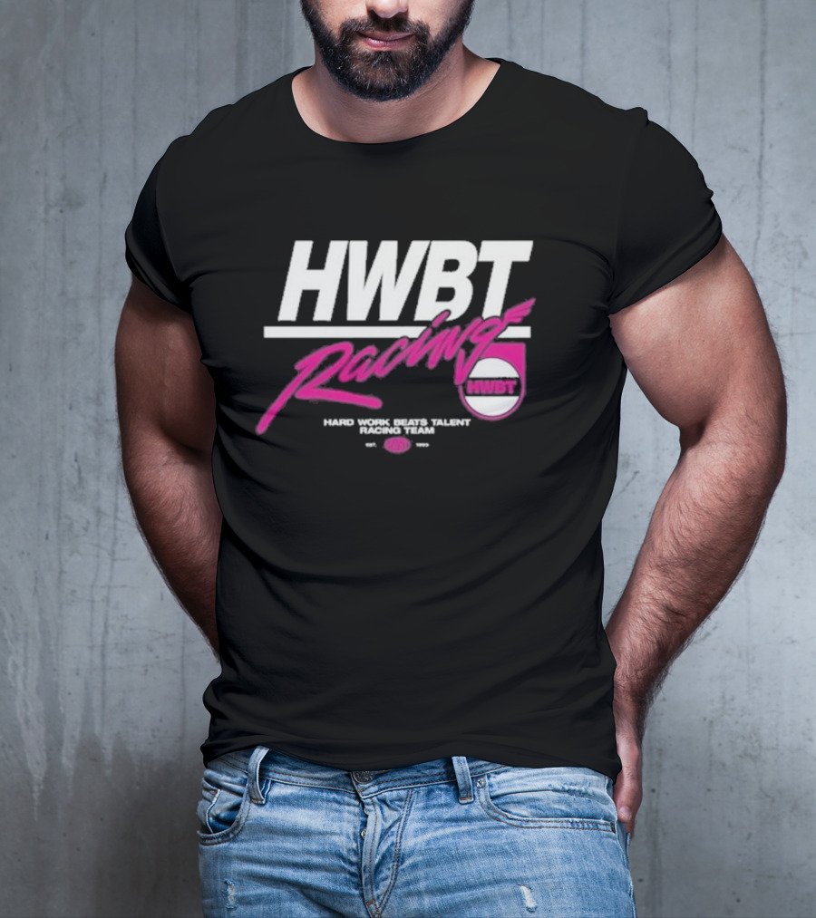 HWBT Racing Hard Work Beats Talent Racing Team T-Shirt