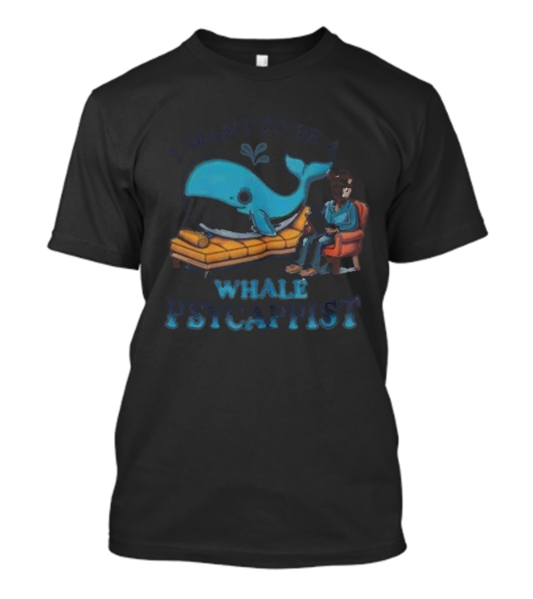 I Want To Be A Whale Psycappist T-Shirt