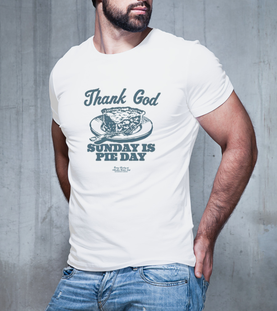 Thank God Sunday Is Pie Day Vintage T-Shirt