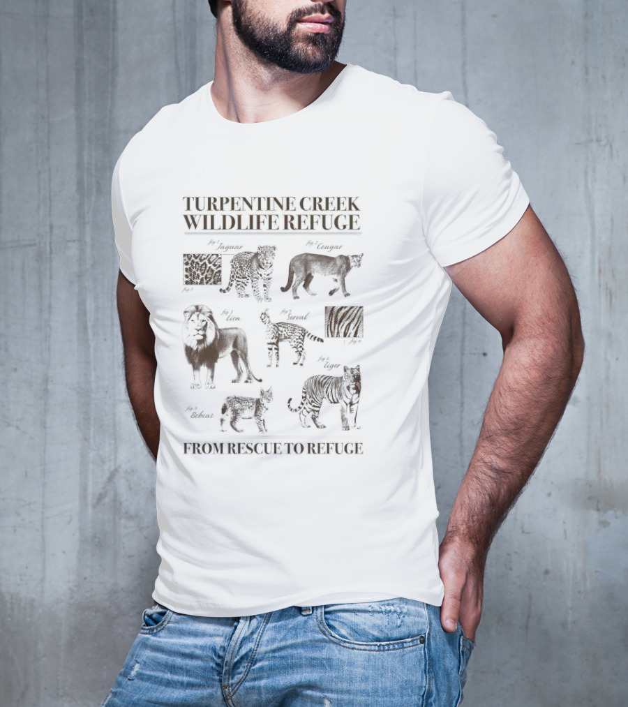 Turpentine Creek Wildlife Refuge Jaguar Cougar Lion Serval Bobcat Tiger From Rescue To Refuge T-Shirt