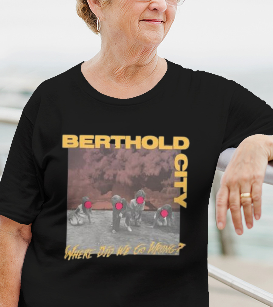 Berthold City Where Did We Go Wrong Red Dots On Photo With Children T-Shirt