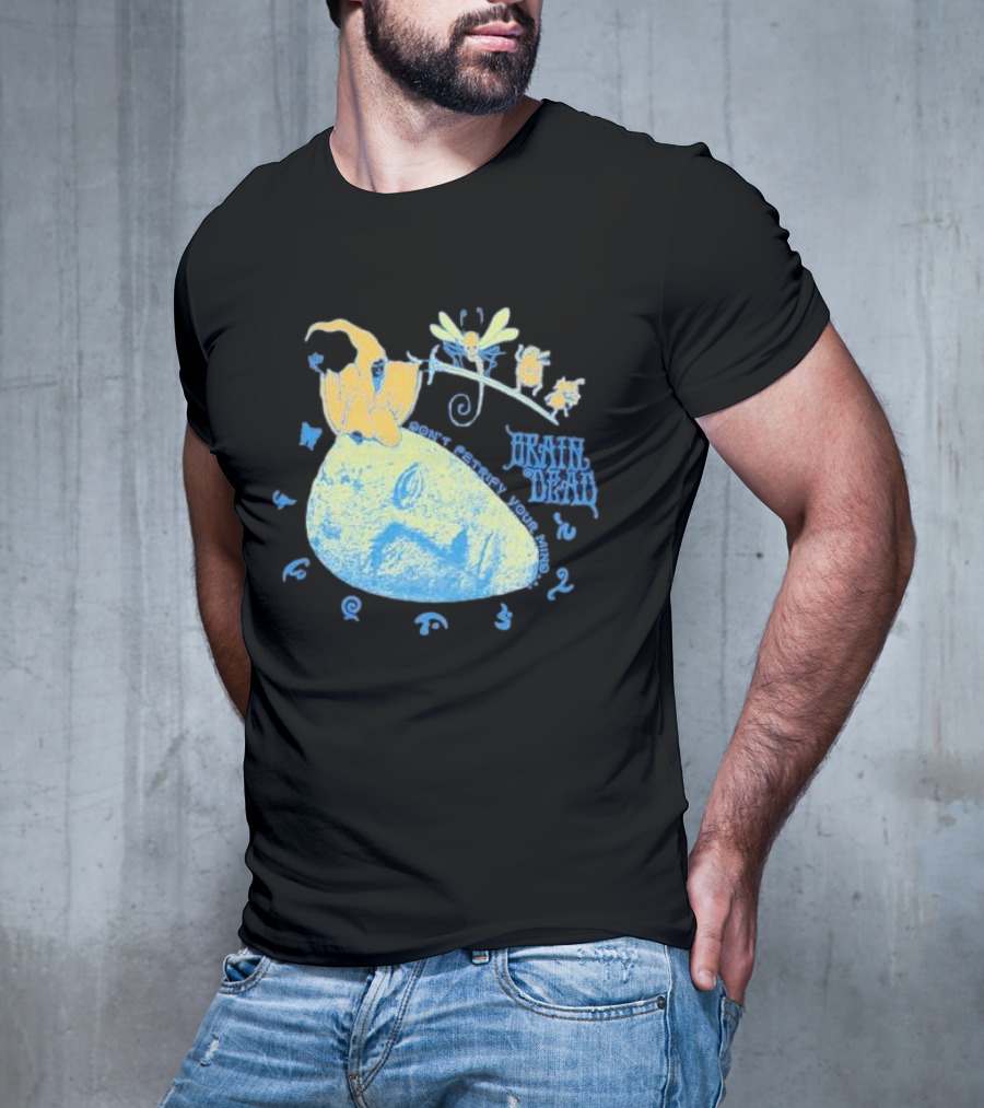 Brain Dead Don't Petrify Your Mind T-Shirt