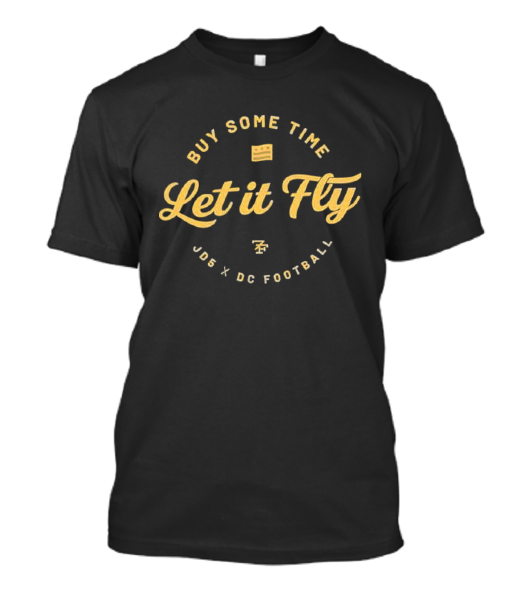 Buy Some Time Let It Fly JD5 X DC Football T-Shirt