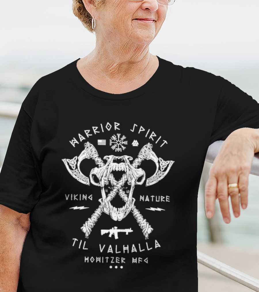 Warrior Spirit Viking Nature Til Valhalla Howitzer Mfg Skull Axes Norse Symbols T-Shirt