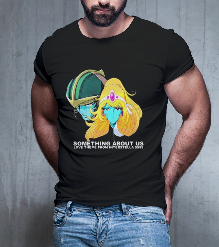 Something About Us Interstella 5555 Anime Characters T-Shirt