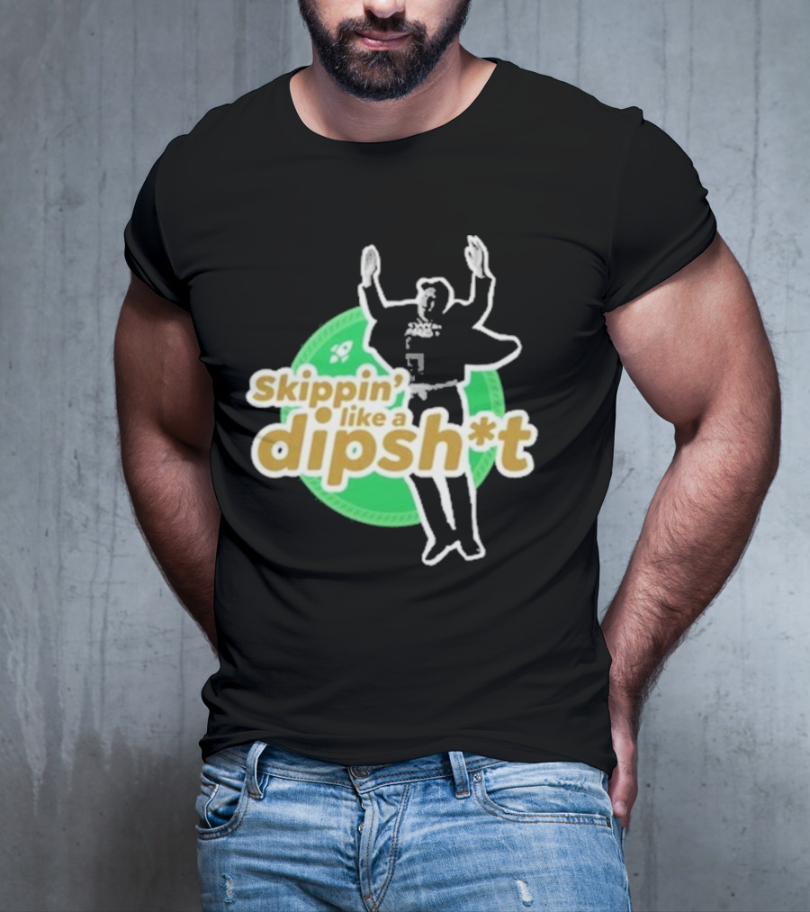 Skippin’ Like A Dipsh*t Hawk Dance Jumping T-Shirt