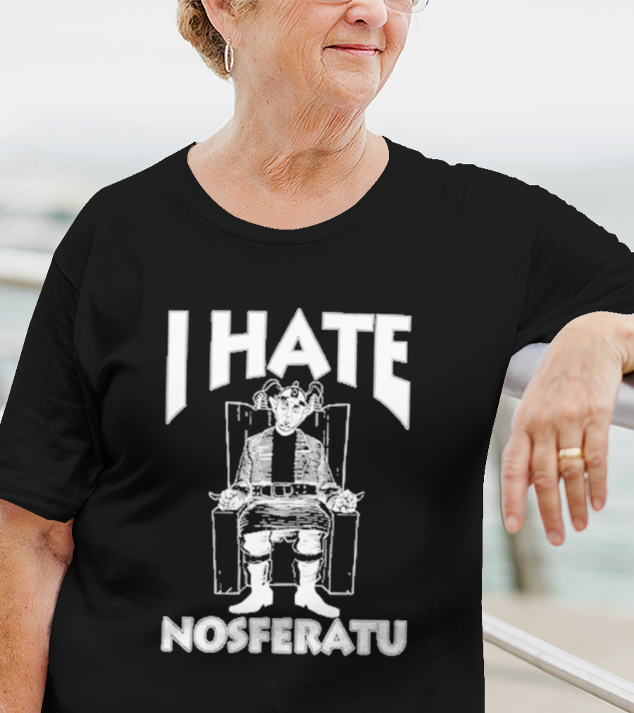 I Hate Nosferatu Anti-Nosferatu Attire T-Shirt