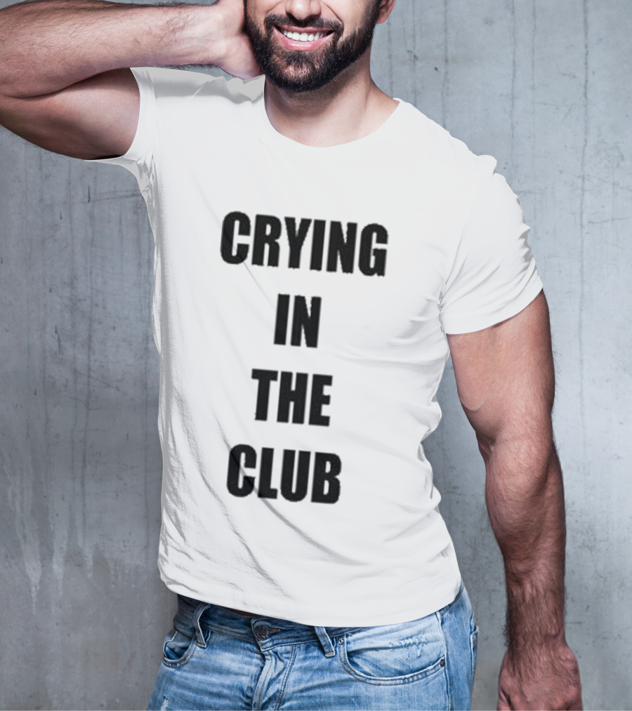 Crying In The Club Black Text T-Shirt